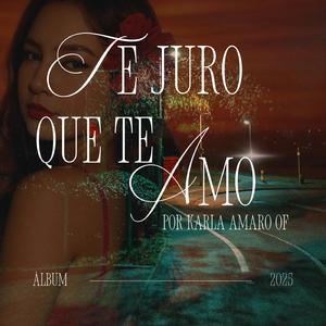 Te Juro Que Te Amo