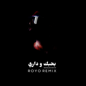 Bahebak Wadari (Royo Remix)