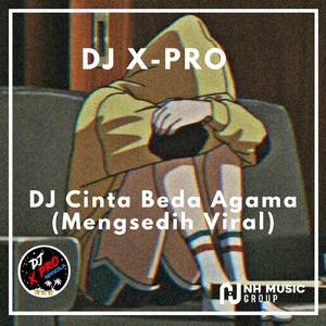 DJ Cinta Beda Agama (Mengsedih Viral)