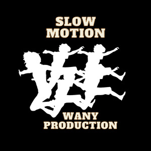Slow Motion