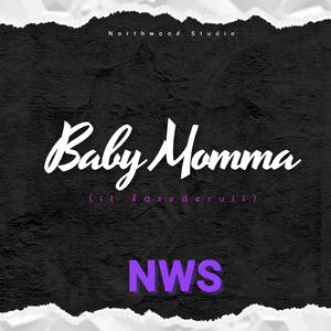 Baby Momma (feat. Razederuff) (Radio Edit)