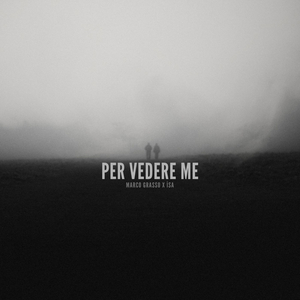 Per vedere me