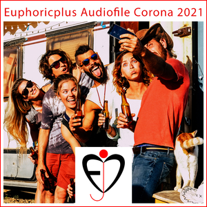 Euphoricplus Audiofile Corona 2021 (feat. Alexis Entprima)