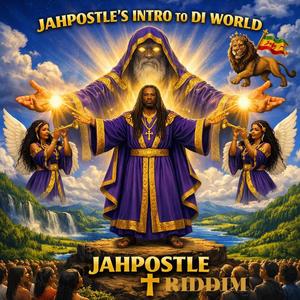 JAHPOSTLE'S INTRO TO DI WORLD