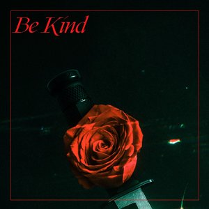 Be Kind