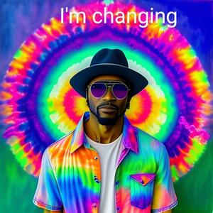 Im Changing