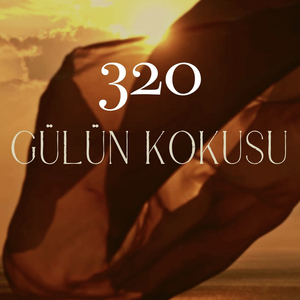320 (Gülün Kokusu)