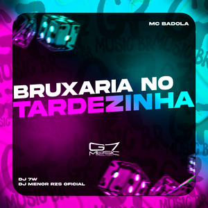 Bruxaria no Tardezinha