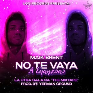 No Te Vaya a Enamorar