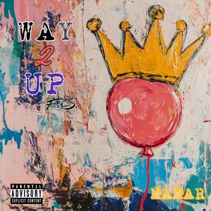 Way 2 Up Freestyle