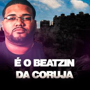 É O BEATZIN DA CORUJA (DJ ML DA CORUJA Remix)