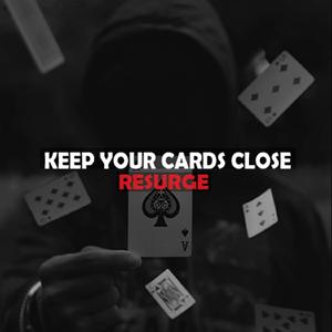 Keep Your Cards Close