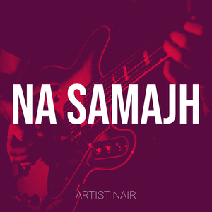 Na Samajh