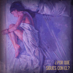¿por Qué Sigues Con Él? (feat. Andrés Barbosa.)