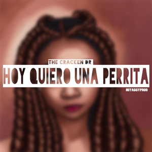 Hoy Quiero Una Perrita