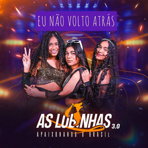 Eu Não Volto Atrás