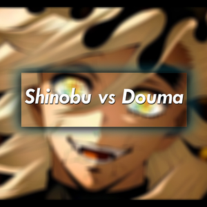 Shinobu vs Douma (Infinity Castle)