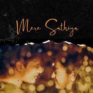 Mere Sathiya (feat. Sucharita Mohanty)