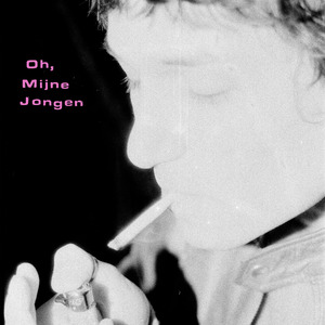 Oh, Mijne Jongen