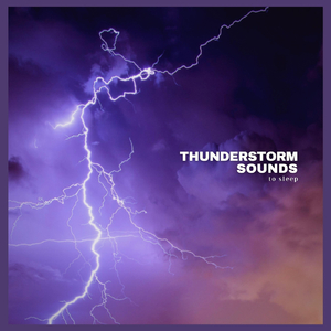 Thunderstorm Sounds to Sleep, Pt. 10
