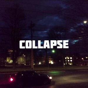 COLLAPSE