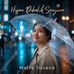 Hujan Dibalik Senyum