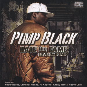 Hate the Game(Love the Pimp)