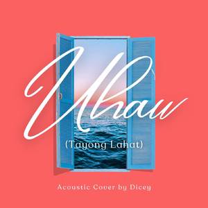 Uhaw (Tayong Lahat) (Acoustic)