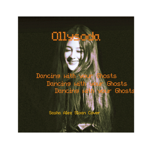 Dancing With Your Ghost