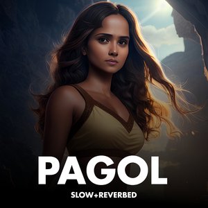 PAGOL (Slow+Reverbed)