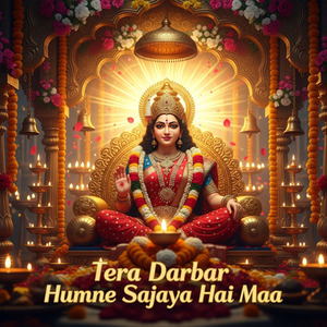 Tera Darbar Humne Sajaya Hai Maa