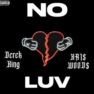 NO LUV (feat. Derek King)