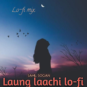 Laung laachi lo-fi