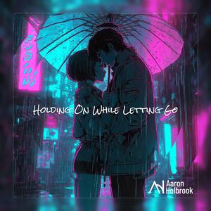 Holding On While Letting Go