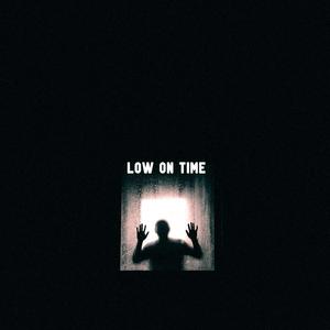 Low On Time