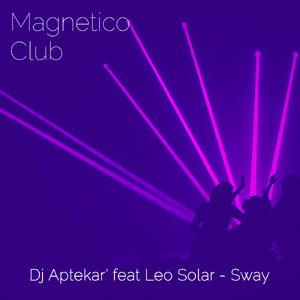 Sway (Original Mix)