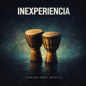 Inexperiencia (Amapiano Remix)
