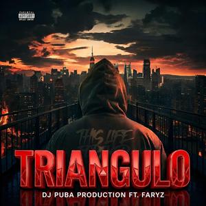 TRIANGULO (feat. FARYZ T.P)