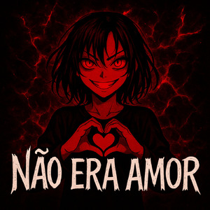 NÃO ERA AMOR