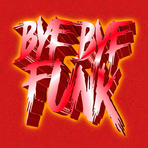 Bye Bye Funk