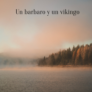 Un barbaro y un vikingo