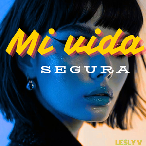 Mi vida segura