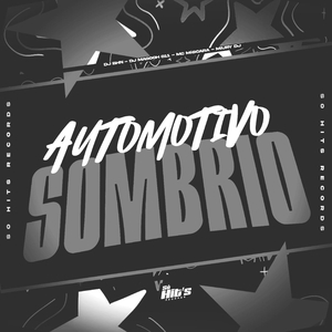Automotivo Sombrio