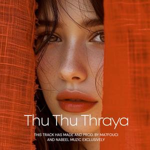 Thu Thu Thuraya (Ma7fouci)