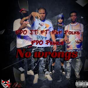 no wrong (feat. Fat folks & FDO JT)
