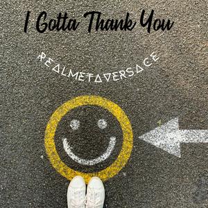 I Gotta Thank You