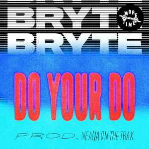 Do Your Do (prod. Neana On The Trak)
