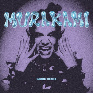 MURAKAMI (GIMBO REMIX)