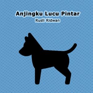 Anjingku Lucu Pintar