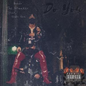 Do You (feat. Nicole Nick)